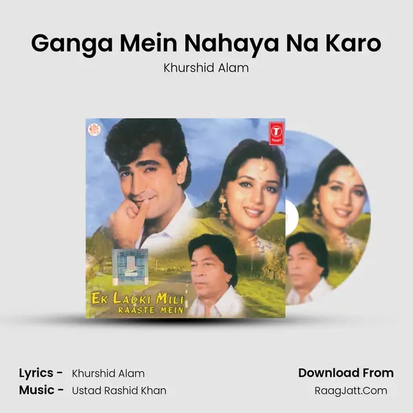 Ganga Mein Nahaya Na Karo MP3 Song by Khurshid Alam Cover