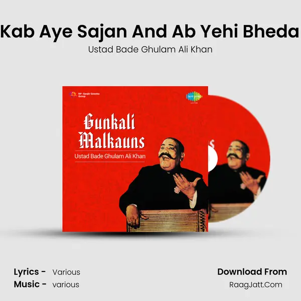 Aere Kab Aye Sajan And Ab Yehi Bheda Hota MP3 Song by Ustad Bade Ghulam Ali Khan Cover