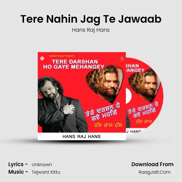 Tere Nahin Jag Te Jawaab MP3 Song by Hans Raj Hans Cover