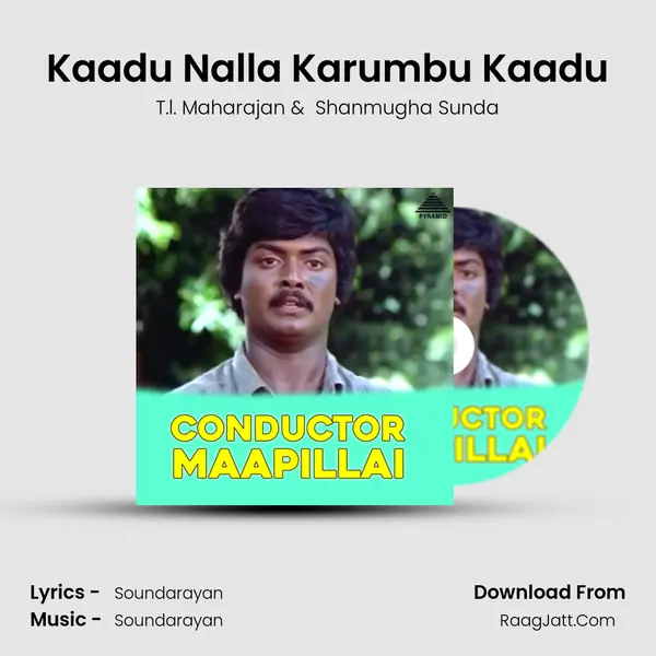 Kaadu Nalla Karumbu Kaadu MP3 Song by T.l. Maharajan Cover