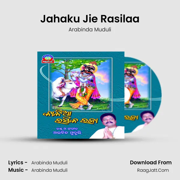 Jahaku Jie Rasilaa MP3 Song by Arabinda Muduli Cover
