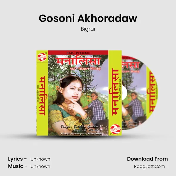 Gosoni Akhoradaw MP3 Song by Bigrai Cover