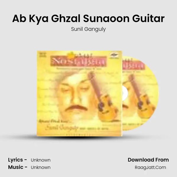 Ab Kya Ghzal Sunaoon Guitar MP3 Song by Sunil Ganguly Cover