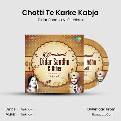 Chotti Te Karke Kabja MP3 Song by Didar Sandhu Cover
