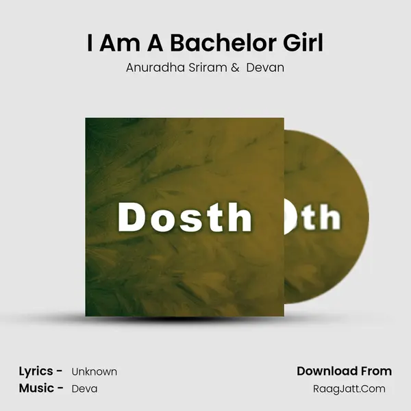 I Am A Bachelor Girl MP3 Song by Anuradha Sriram Cover