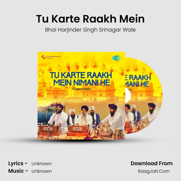 Tu Karte Raakh Mein MP3 Song by Bhai Harjinder Singh Srinagar Wale Cover