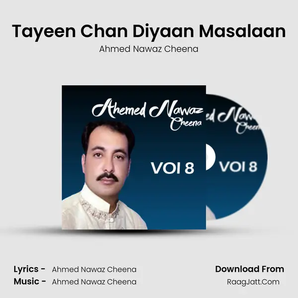 Tayeen Chan Diyaan Masalaan MP3 Song by Ahmed Nawaz Cheena Cover