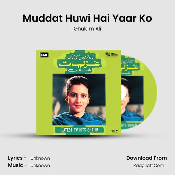 Muddat Huwi Hai Yaar Ko MP3 Song by Ghulam Ali Cover