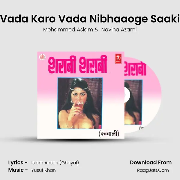 Vada Karo Vada Nibhaaoge Saaki MP3 Song by Mohammed Aslam Cover