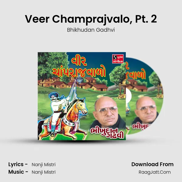 Veer Champrajvalo, Pt. 2 MP3 Song by Bhikhudan Gadhvi Cover