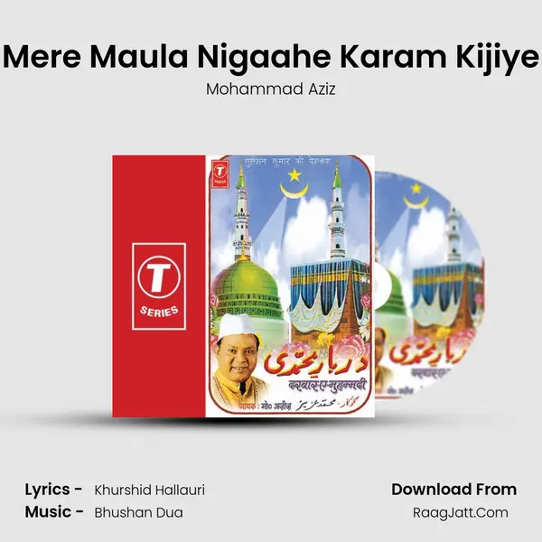 Mere Maula Nigaahe Karam Kijiye MP3 Song by Mohammad Aziz Cover