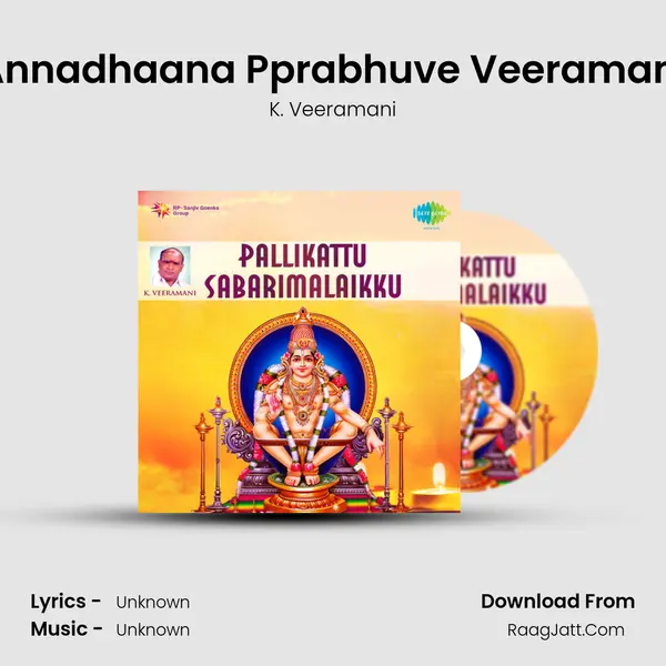 Annadhaana Pprabhuve Veeramani MP3 Song by K. Veeramani Cover