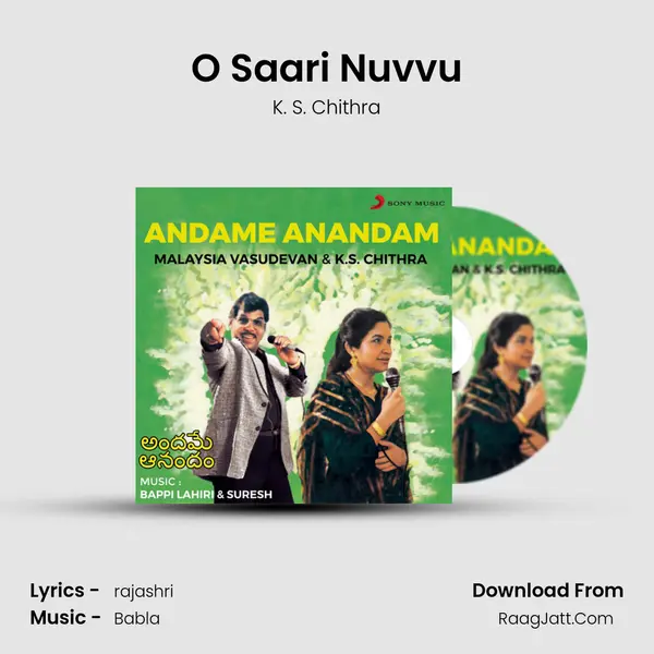 O Saari Nuvvu MP3 Song by K. S. Chithra Cover