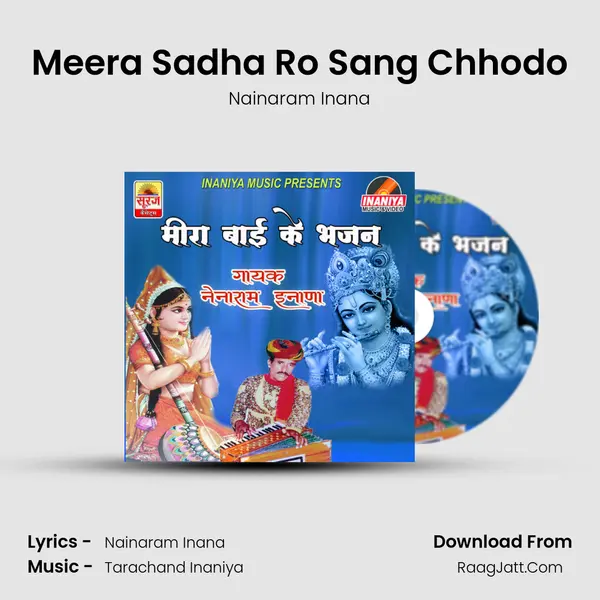 Meera Sadha Ro Sang Chhodo MP3 Song by Nainaram Inana Cover