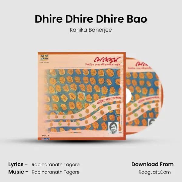 Dhire Dhire Dhire Bao MP3 Song by Kanika Banerjee Cover