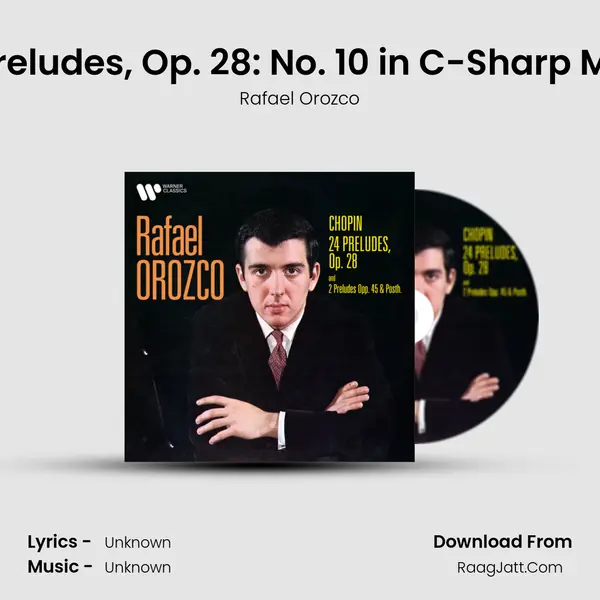24 Preludes, Op. 28: No. 10 in C-Sharp Minor MP3 Song by Rafael Orozco Cover