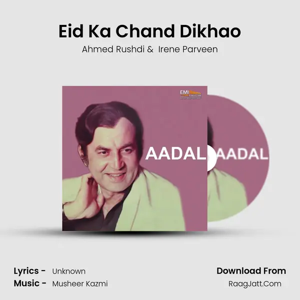 Eid Ka Chand Dikhao MP3 Song by Ahmed Rushdi Cover