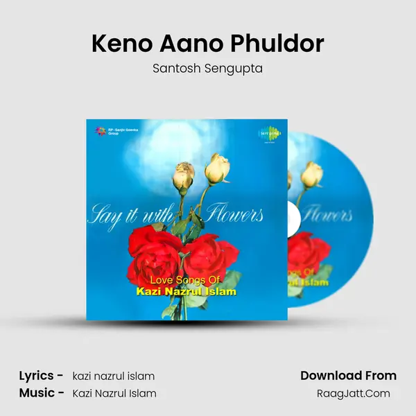 Keno Aano Phuldor MP3 Song by Santosh Sengupta Cover