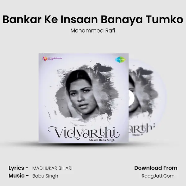 Bankar Ke Insaan Banaya Tumko MP3 Song by Mohammed Rafi Cover