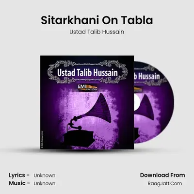 Sitarkhani On Tabla MP3 Song by Ustad Talib Hussain Cover