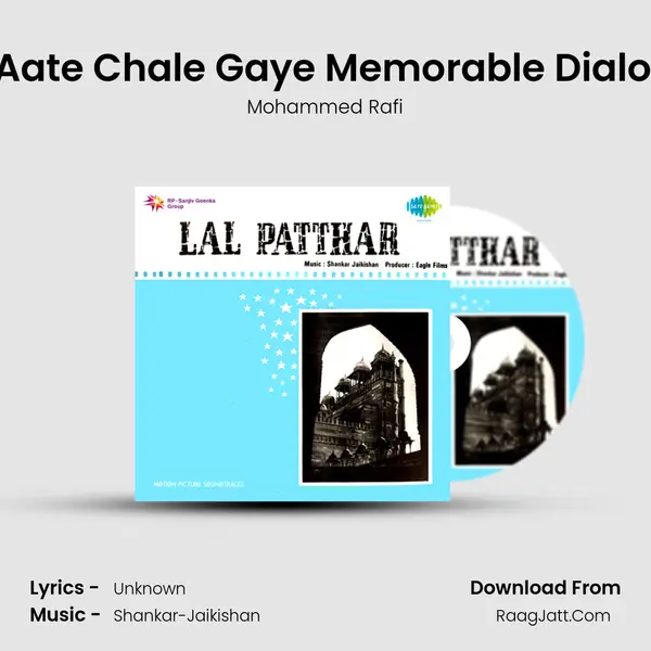 Unke Khayal Aaye To Aate Chale Gaye Memorable Dialogues From Lal Patthar MP3 Song by Mohammed Rafi Cover