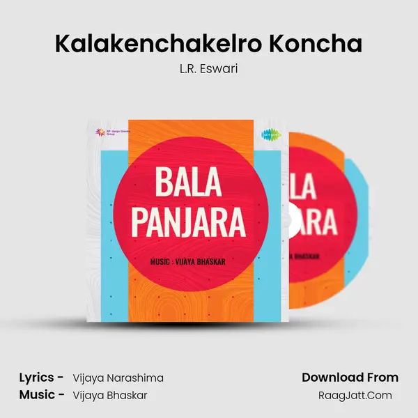 Kalakenchakelro Koncha MP3 Song by L.R. Eswari Cover