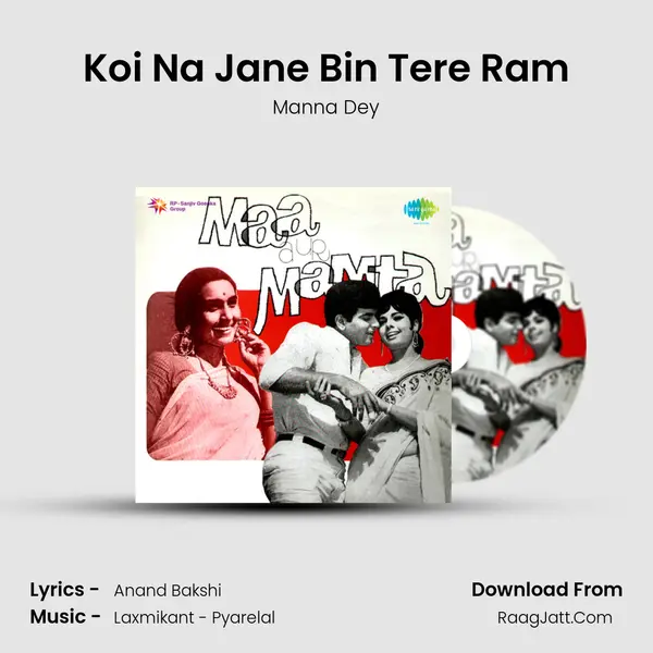 Koi Na Jane Bin Tere Ram MP3 Song by Manna Dey Cover