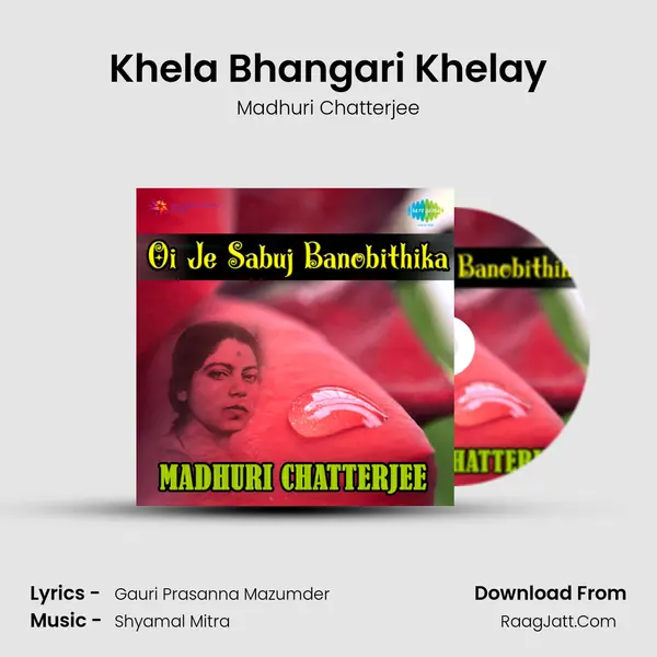 Khela Bhangari Khelay MP3 Song by Madhuri Chatterjee Cover