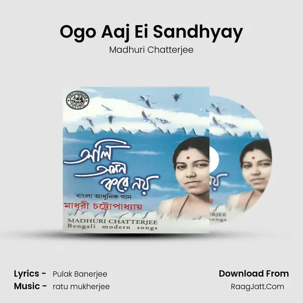 Ogo Aaj Ei Sandhyay MP3 Song by Madhuri Chatterjee Cover