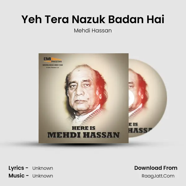 Yeh Tera Nazuk Badan Hai MP3 Song by Mehdi Hassan Cover