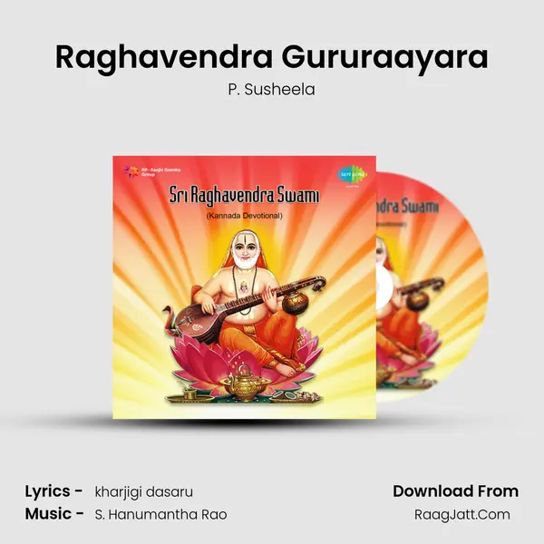 Raghavendra Gururaayara MP3 Song by P. Susheela Cover