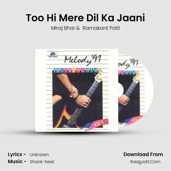 Too Hi Mere Dil Ka Jaani MP3 Song by Miraj Bhai Cover