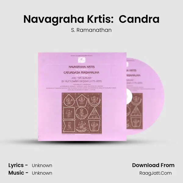 Navagraha Krtis:  Candra MP3 Song by S. Ramanathan Cover