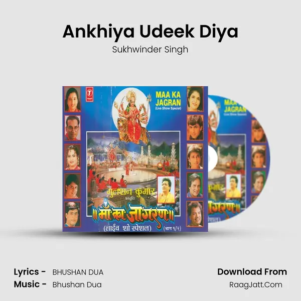 Ankhiya Udeek Diya MP3 Song by Sukhwinder Singh Cover