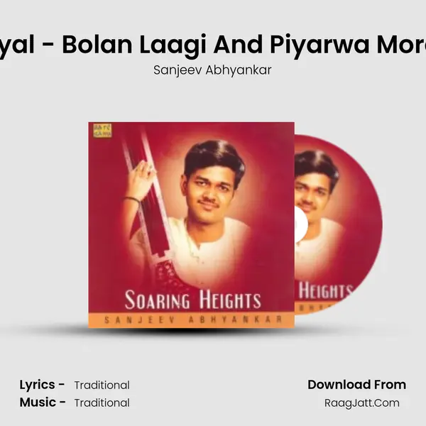 Khayal - Bolan Laagi And Piyarwa Mora Re MP3 Song by Sanjeev Abhyankar Cover