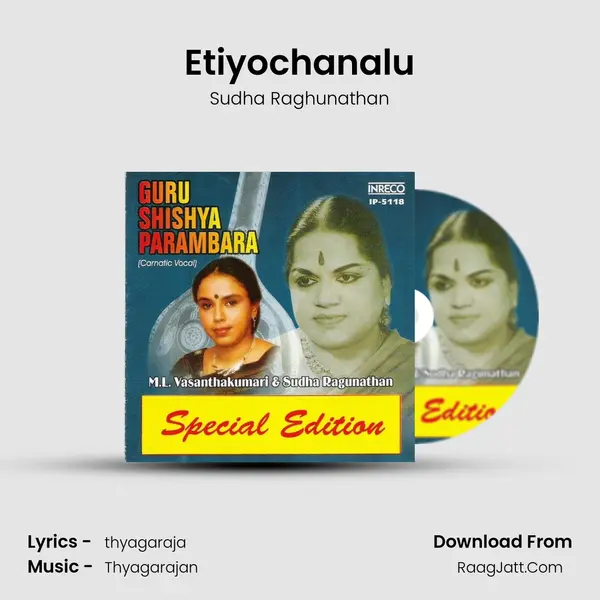 Etiyochanalu MP3 Song by Sudha Raghunathan Cover