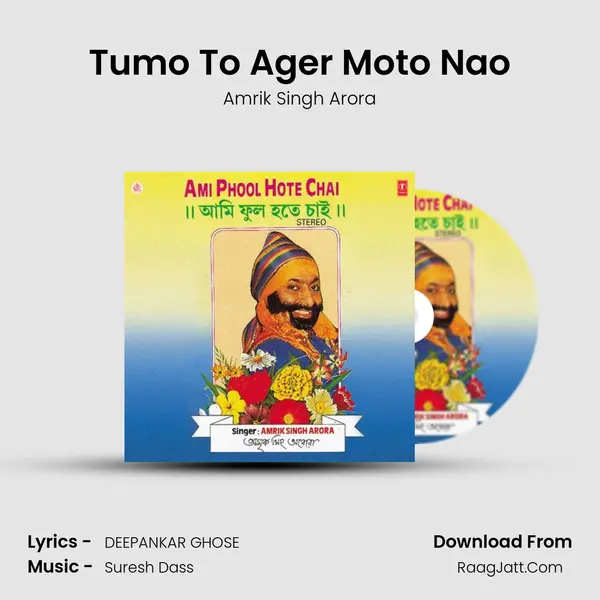 Tumo To Ager Moto Nao MP3 Song by Amrik Singh Arora Cover