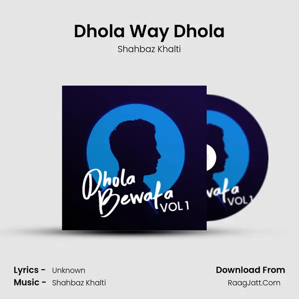 Dhola Way Dhola mp3 song