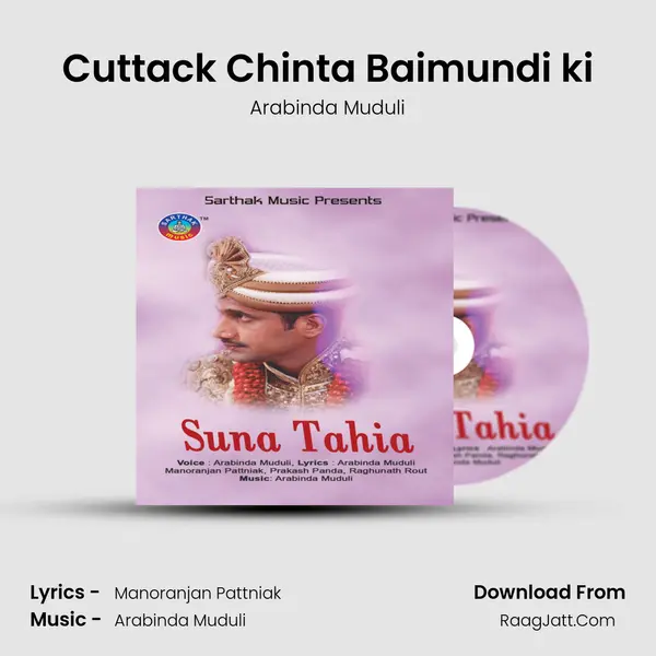 Cuttack Chinta Baimundi ki MP3 Song by Arabinda Muduli Cover