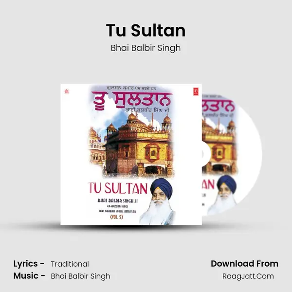 Tu Sultan MP3 Song by Bhai Balbir Singh Cover