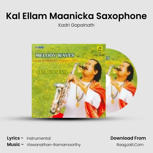 Kal Ellam Maanicka Saxophone MP3 Song by Kadri Gopalnath Cover