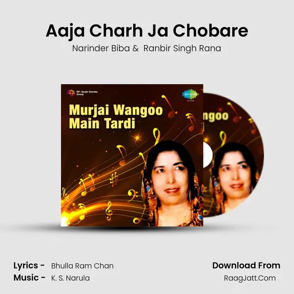 Aaja Charh Ja Chobare MP3 Song by Narinder Biba Cover