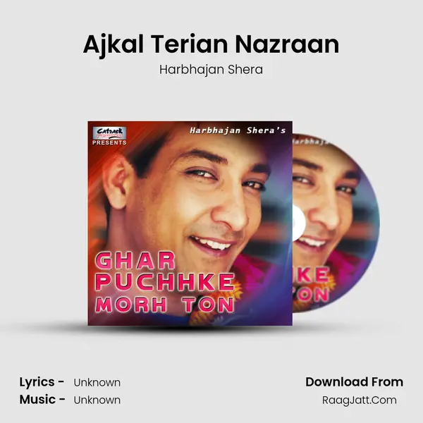 Ajkal Terian Nazraan MP3 Song by Harbhajan Shera Cover