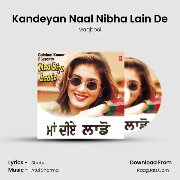 Kandeyan Naal Nibha Lain De MP3 Song by Maqbool Cover