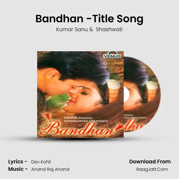 Bandhan -Title Song MP3 Song by Kumar Sanu Cover