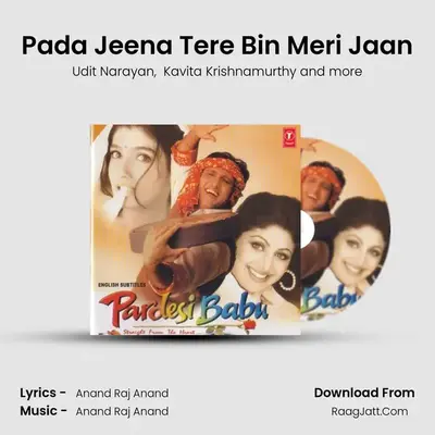 Pada Jeena Tere Bin Meri Jaan MP3 Song by Udit Narayan Cover