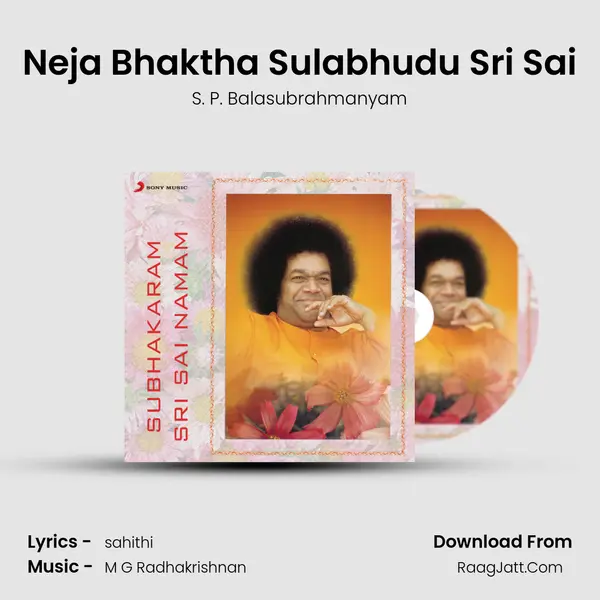 Neja Bhaktha Sulabhudu Sri Sai MP3 Song by S. P. Balasubrahmanyam Cover