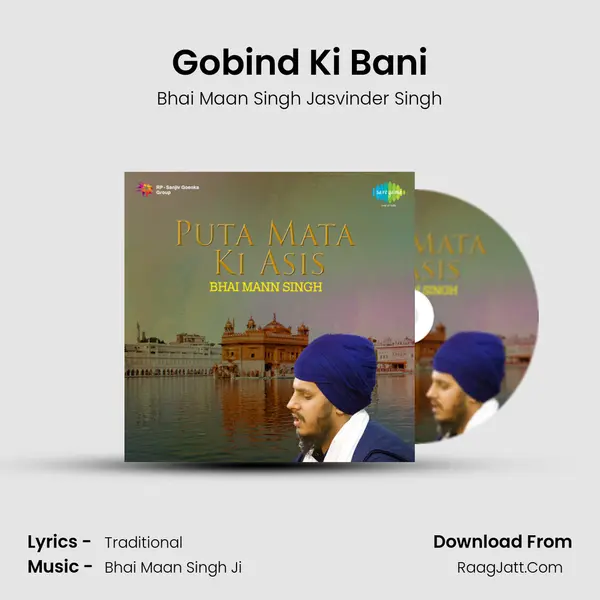 Gobind Ki Bani MP3 Song by Bhai Maan Singh Jasvinder Singh Cover