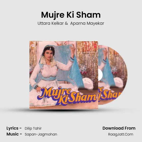 Mujre Ki Sham MP3 Song by Uttara Kelkar Cover