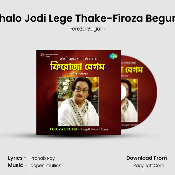 Bhalo Jodi Lege Thake-Firoza Begum MP3 Song by Feroza Begum Cover